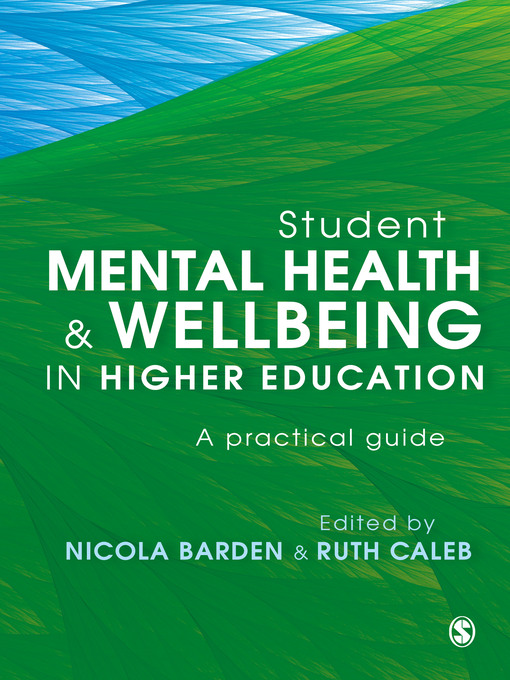 Title details for Student Mental Health and Wellbeing in Higher Education by Nicola Barden - Available